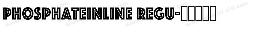 PhosphateInline Regu字体转换